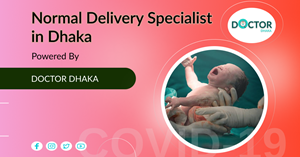Normal Delivery Specialist in Dhaka